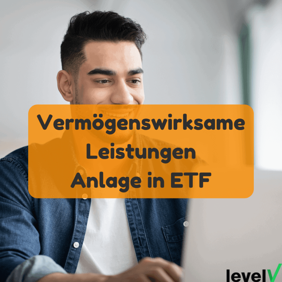 Anlage VWL in ETF